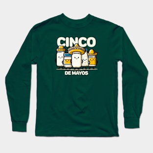 Cinco De Mayos Funny Cinco de Mayo Long Sleeve T-Shirt